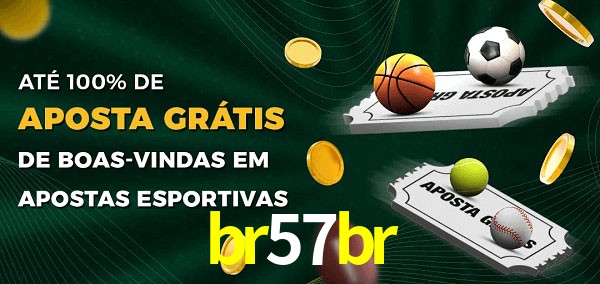 br57br Ate 100% de Aposta Gratis